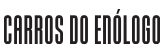 Carros do Enólogo